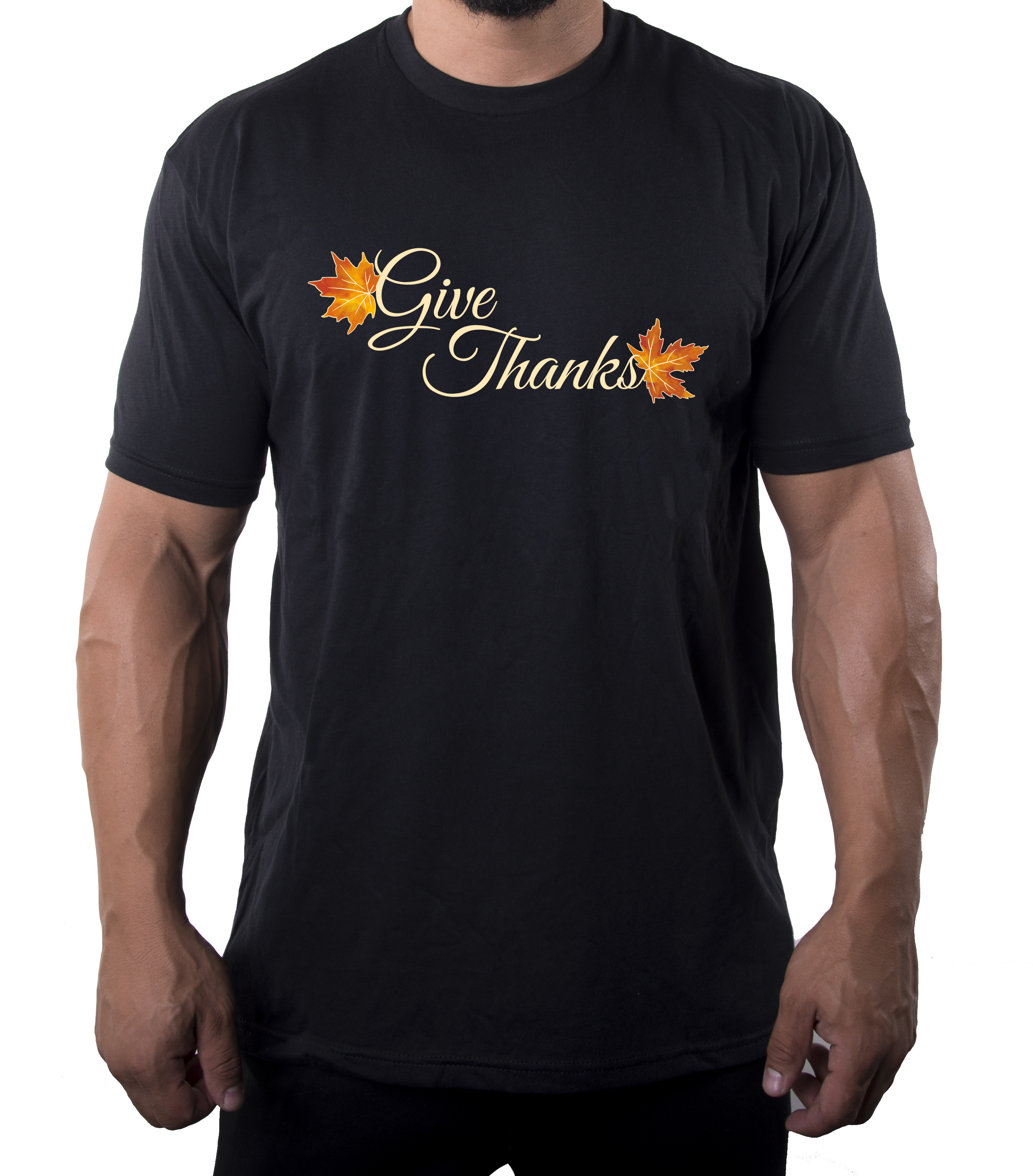 Give Thanks Man's Shirts, Funny Graphic Tees, Thanksgiving Day
